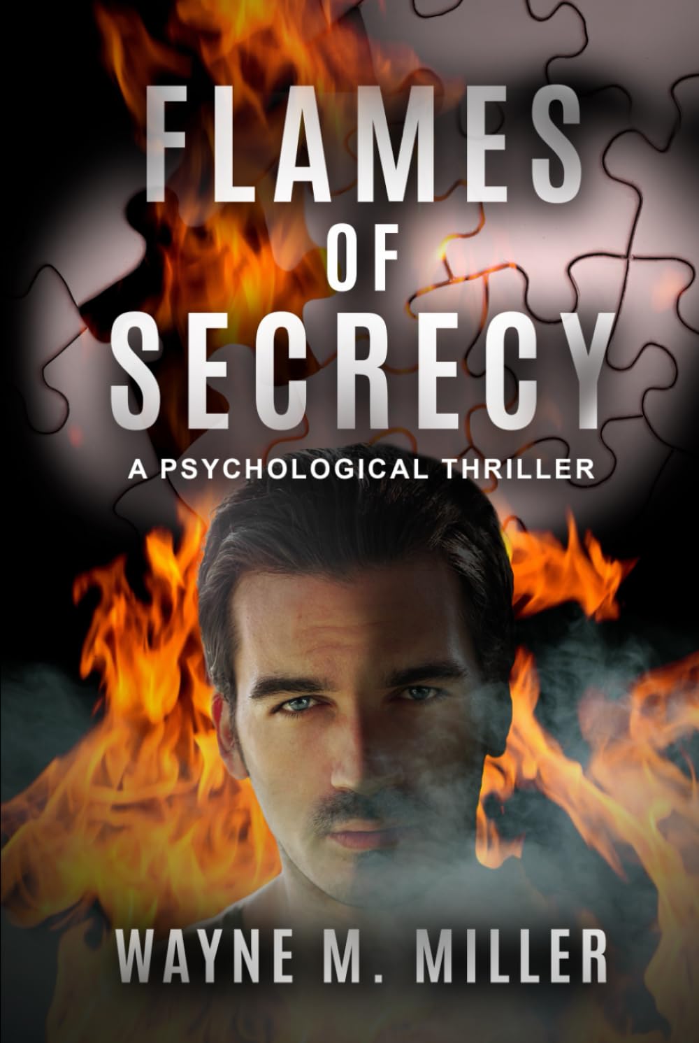 Flames of Secrecy: A Psychological Thriller