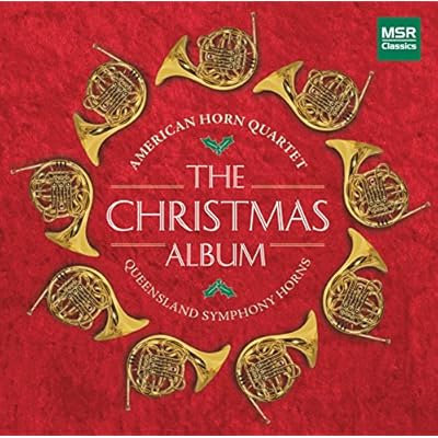The Christmas Album: Holiday Favorites for French Horns