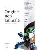 Origine non animale: Pour une gastronomie végétale 2812320540 Book Cover
