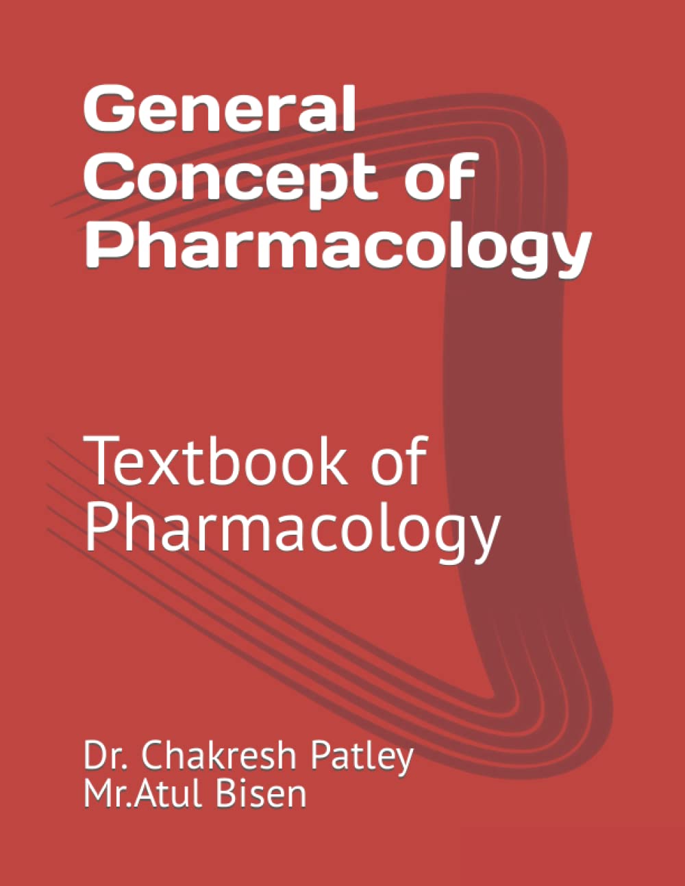 General Concept of Pharmacology: Textbook of Pharmacology
