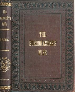 Hardcover The burgomaster's wife : a romance Book