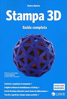 Stampa 3D guida completa