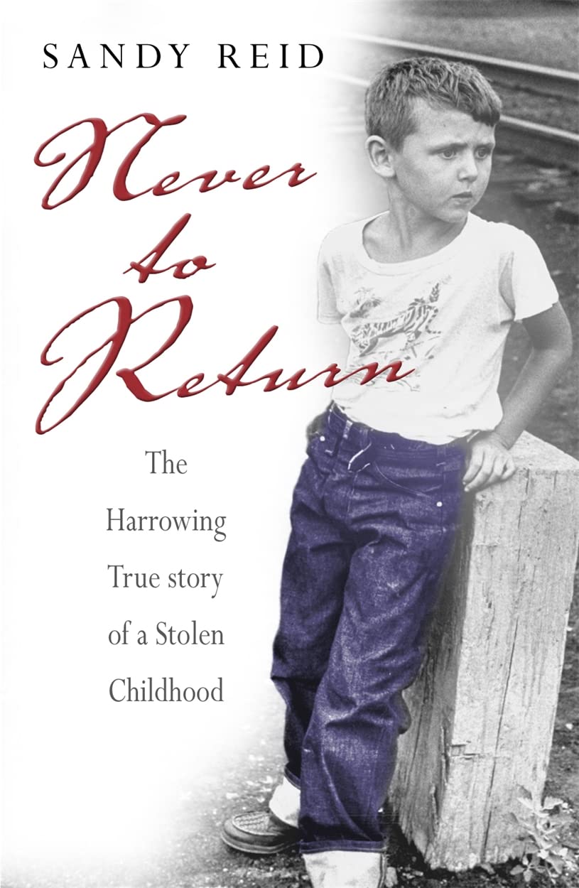 Buy Never to Return: The Harrowing True Story of a Stolen Childhood — BookShops.in