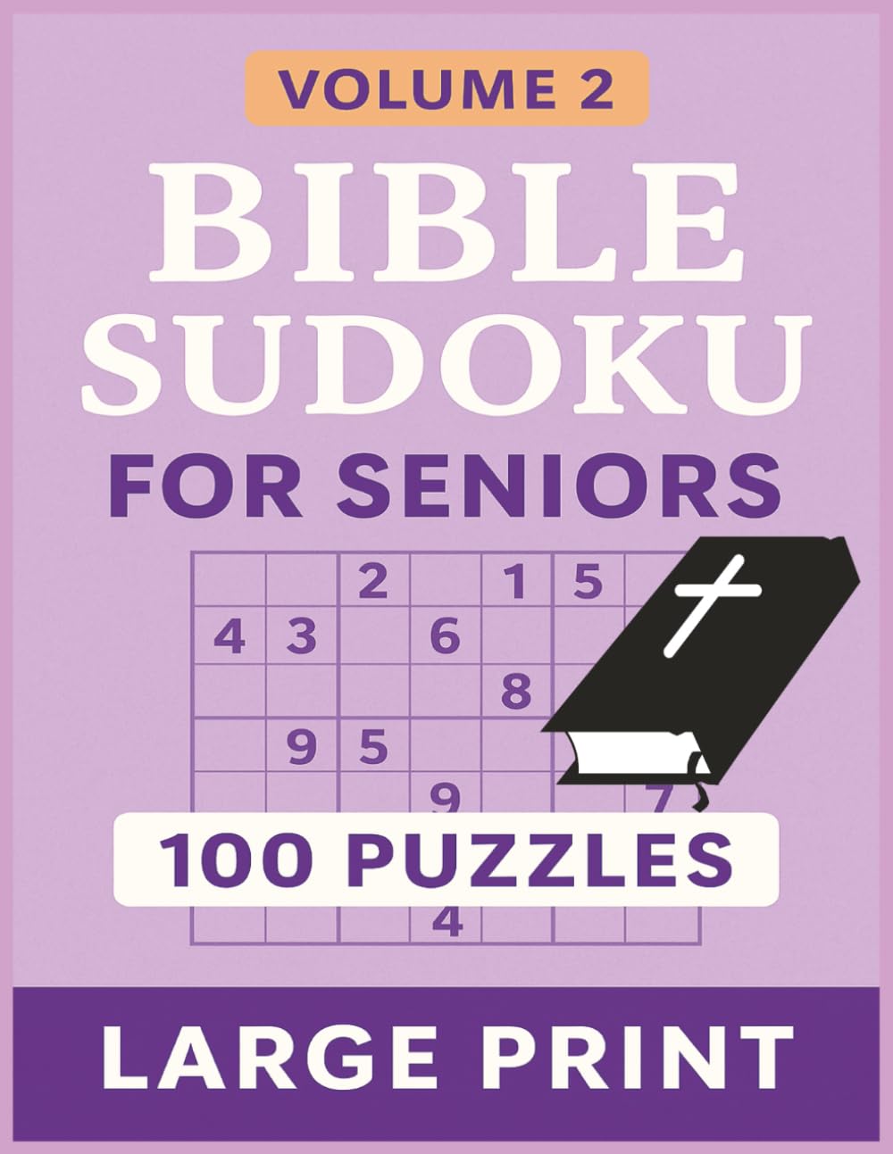 Bible Sudoku for Seniors: 100 Large Print Puzzles, Religious Sudoku Puzzle Book, Easy Sudoku for Senior, Bible Activity Book for Seniors (Biblical Sudoku)