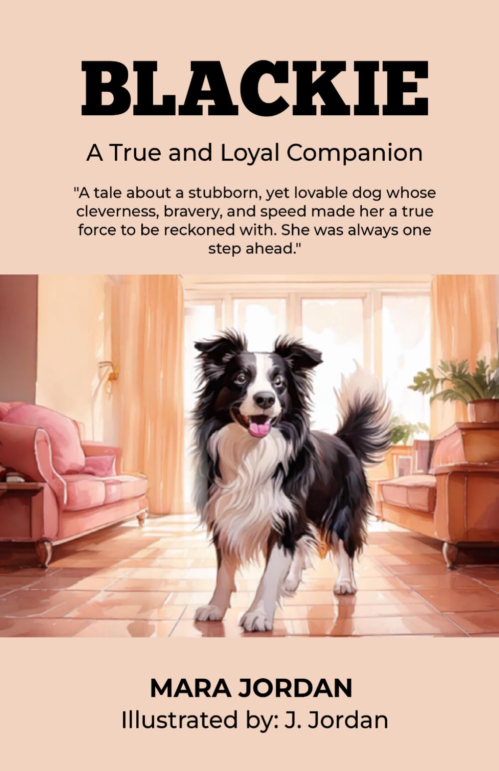 BLACKIE: A True and Loyal Companion