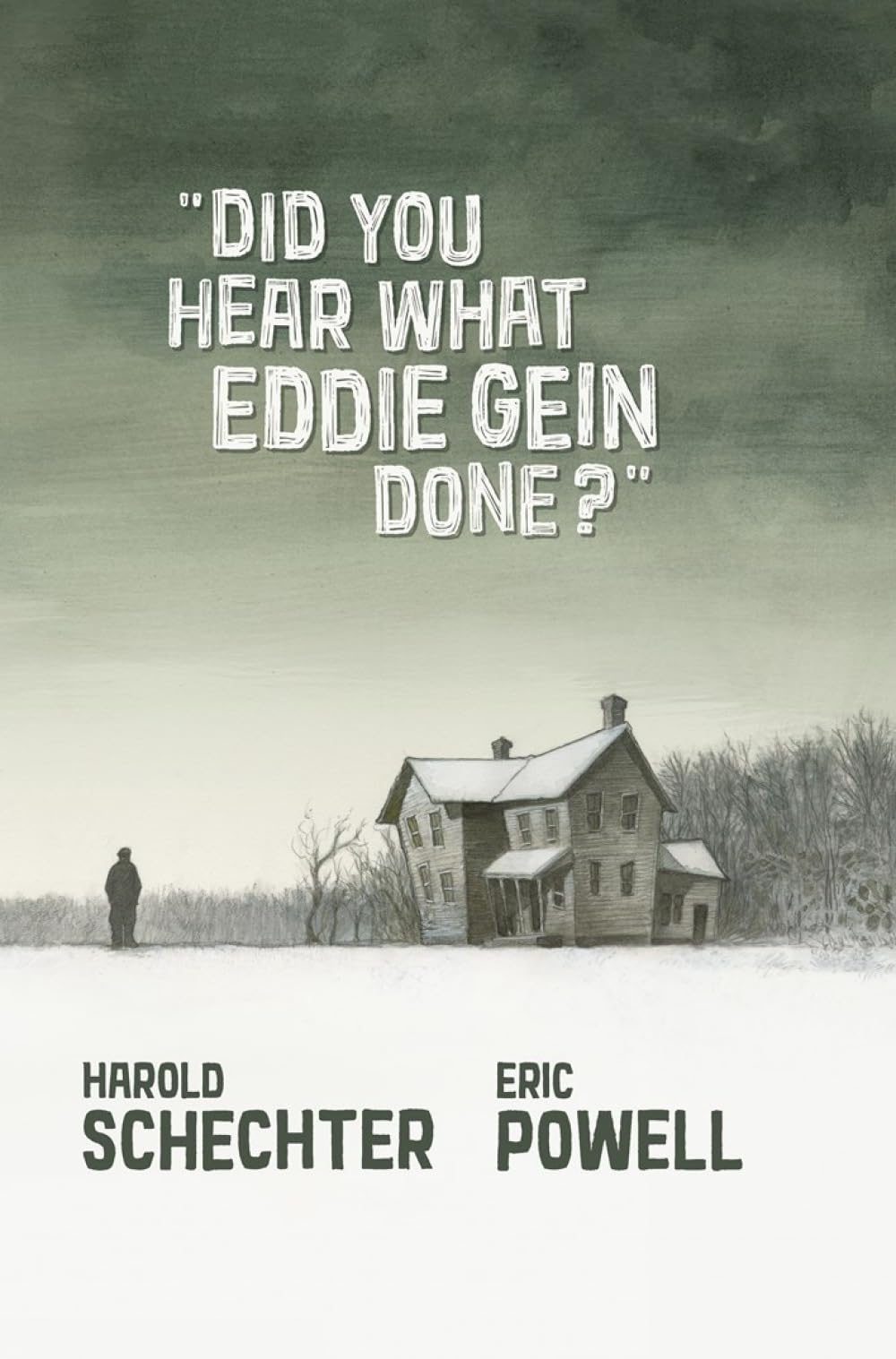 Did You Hear What Eddie Gein Done? by Eric Powell, Harold Sch... - 9781949889048