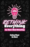 Rethink Everything You 'Know' About Networking