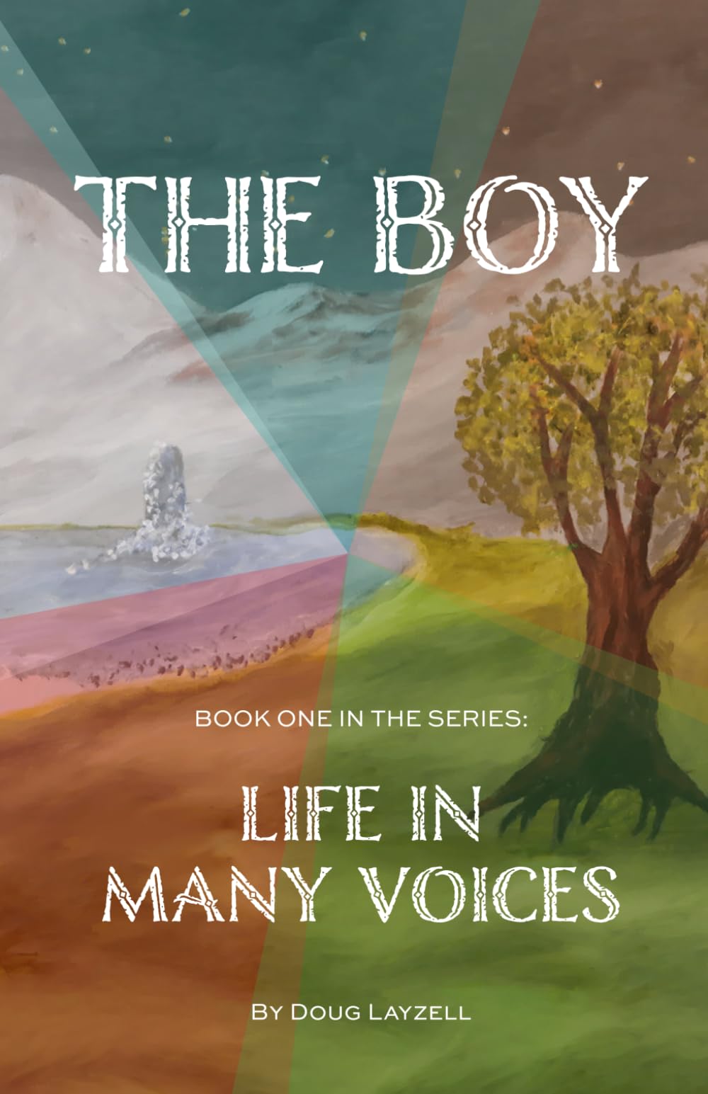 The Boy: Life in Many Voices: 1