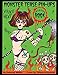 Monster Tease Pin-Ups: Gore-geous Girls, Creepshow Pin-Ups and Goulish Ladies of the Night. Coloring Book fun to creep you out.