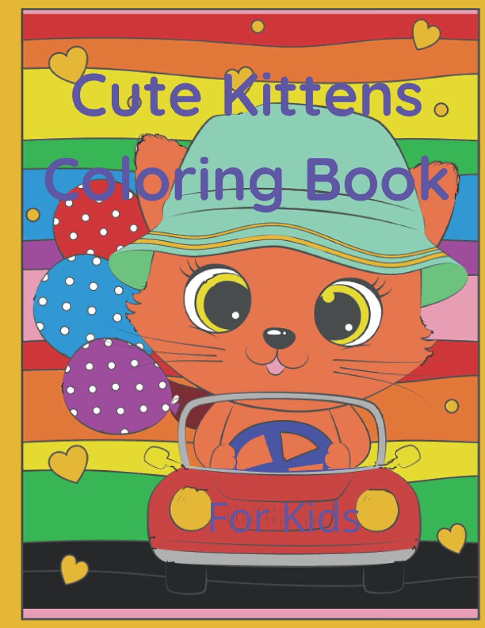 Cute Kittens Coloring Book for kids: Adorable Kitten Coloring for Boys and Girls
