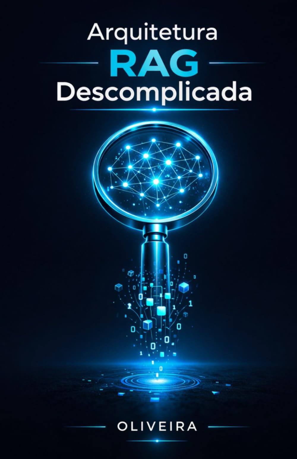 Arquitetura RAG Descomplicada: Como Conectar a Inteligência Artificial aos Dados da Sua Empresa sem Alucinações
