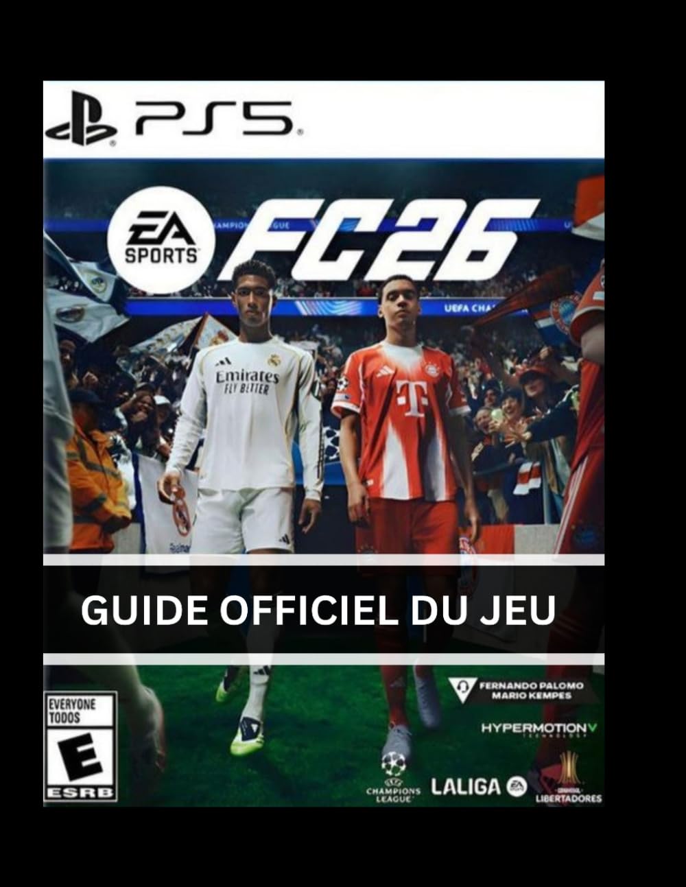 GUIDE COMPLET DU JEU EA SPORTS FC 26 (PS5): Stratégies complètes, conseils de pros et tactiques avancées pour gagner plus de matchs et bâtir une équipe championne surPS5