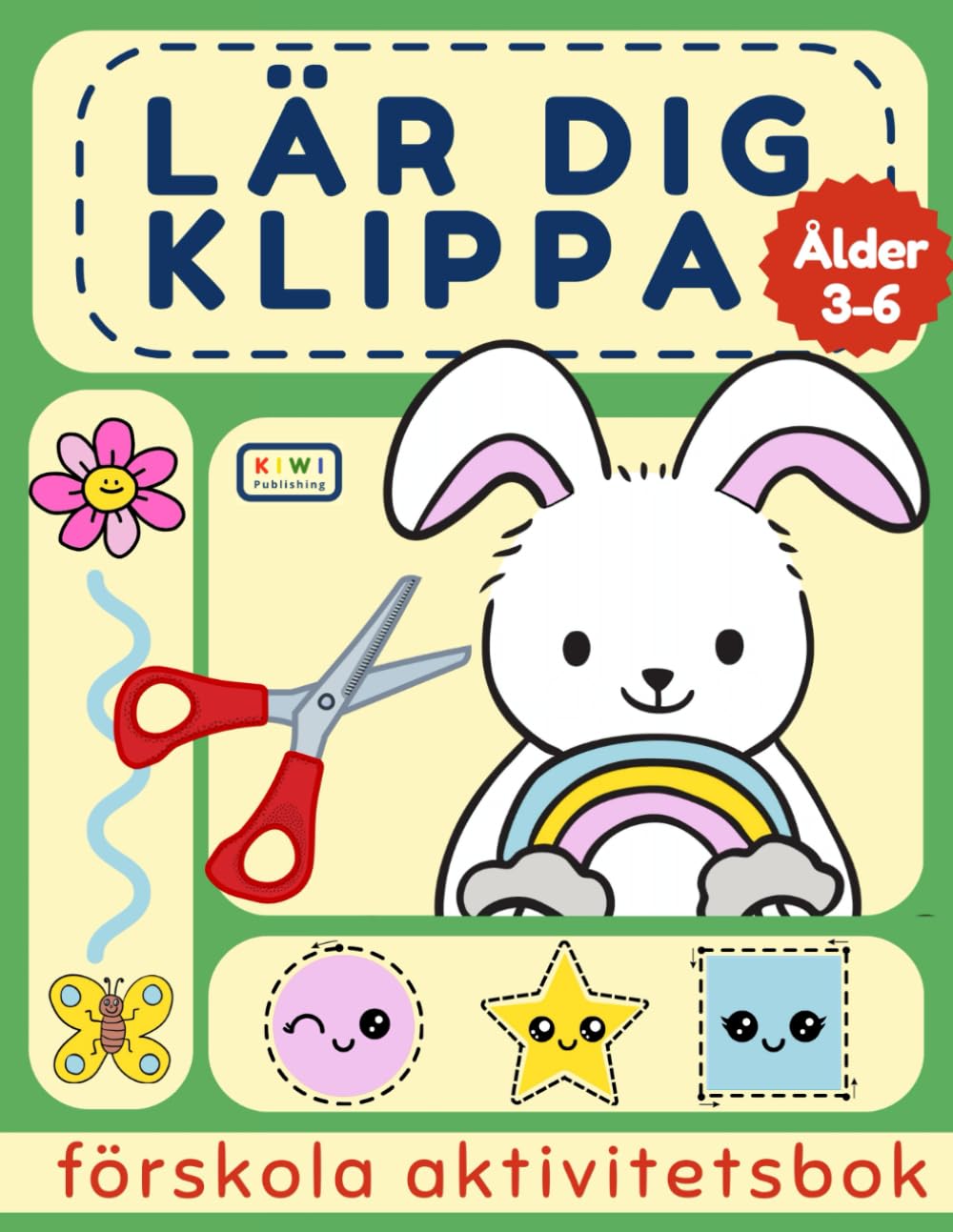 Lär dig klippa - Förskola Aktivitetsbok: En rolig pysselbok för barn i åldern 3-6 år: 8