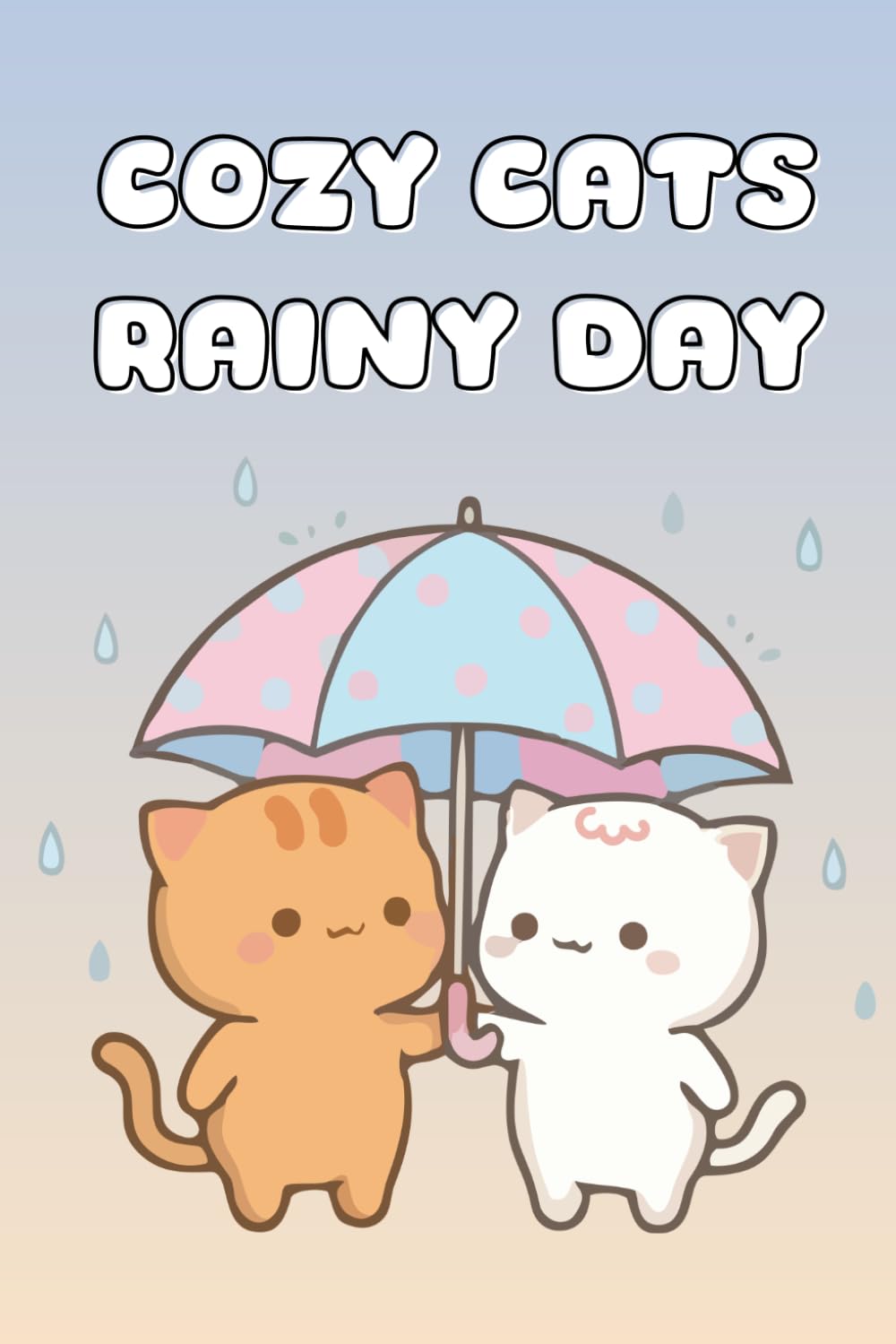 Cozy Rainy Day Cats Coloring Book: Bold and Easy Relaxing Cat Scenes for Stress Relief, Rainy Day Comfort, and Mindfulness