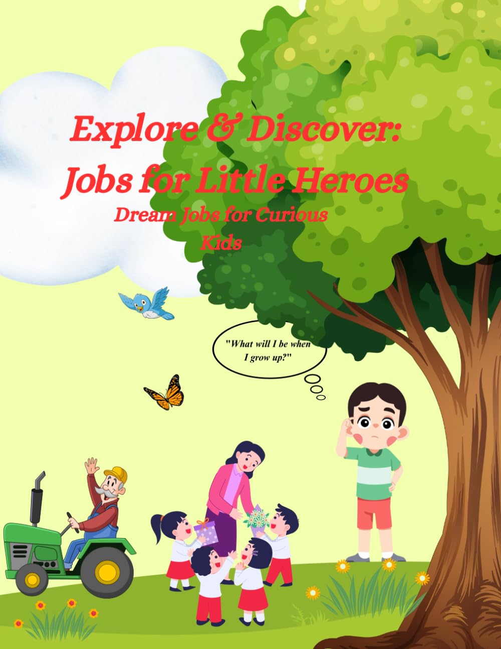 Explore & Discover: Jobs for Little Heroes: Dream Jobs for Curious Kids