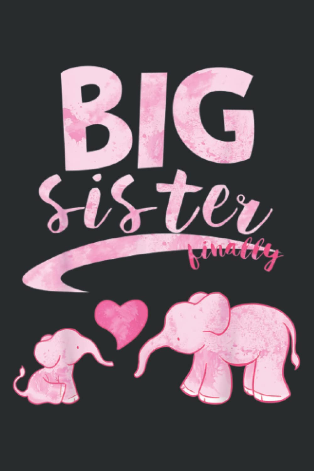 Big Sister Finally - Cool Promoted to Big Sister Gift: Lined Writing Notebook, White Lined Paper, Journal Notebook for Memos, Meetings, ... Artists, and Students