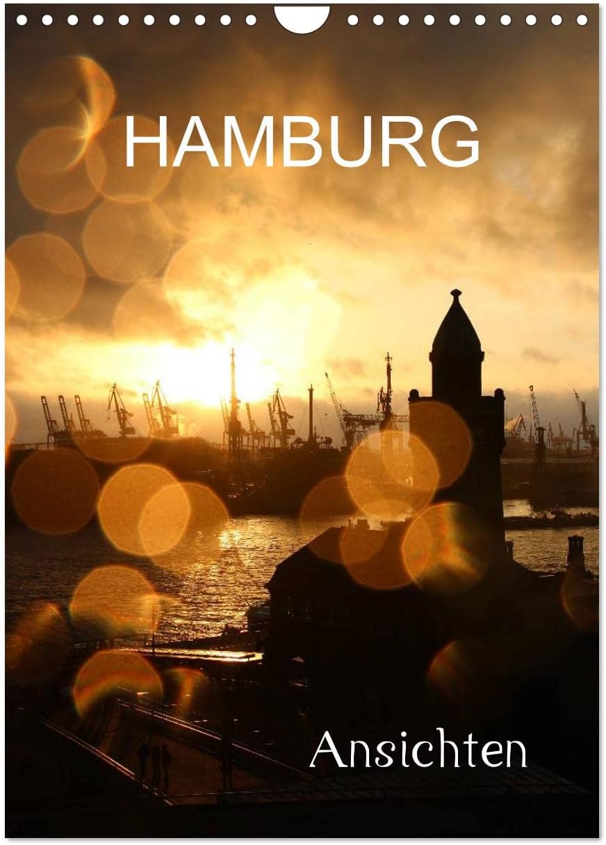 Hamburg - Ansichten (Wandkalender 2023 DIN A4 hoch), Calvendo Monatskalender