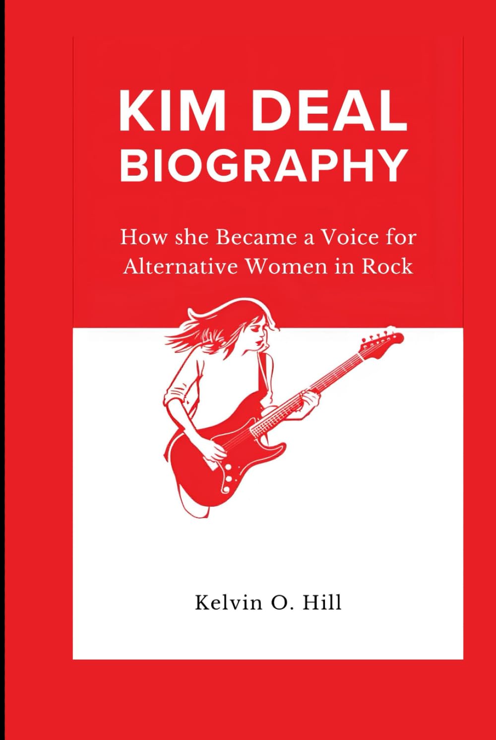 KIM DEAL BIOGRAPHY: How she Became a Voice for Alternative Women in Rock