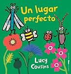 Un lugar perfecto (ALBUMES ILUSTRADOS)