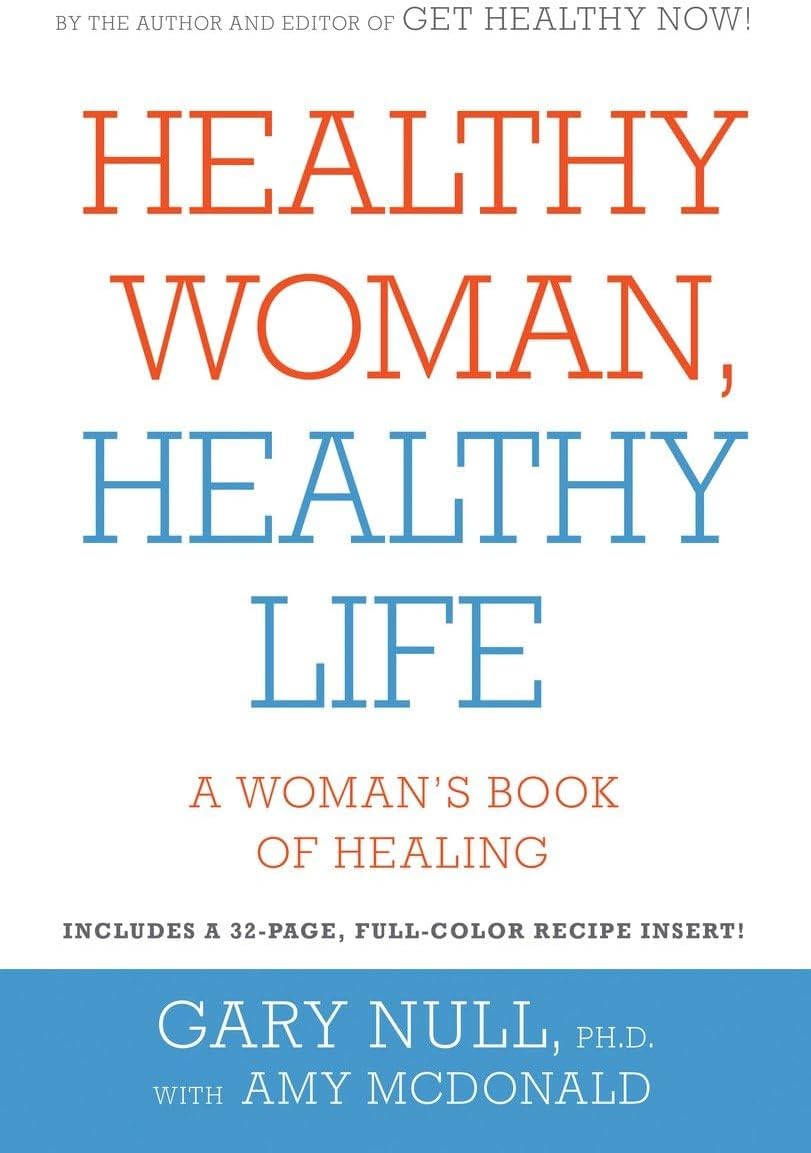 Healthy Woman, Healthy Life: A Woman's Book of Healing