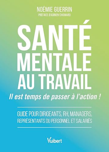 mentale au travail : il est temps de passer à l’action ! Santé