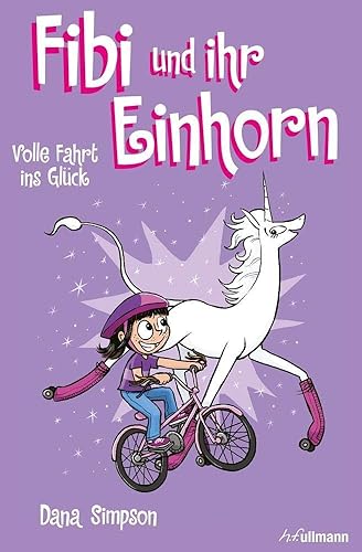 Fibi und ihr Einhorn - Volle Fahrt ins Glück Bd. 2