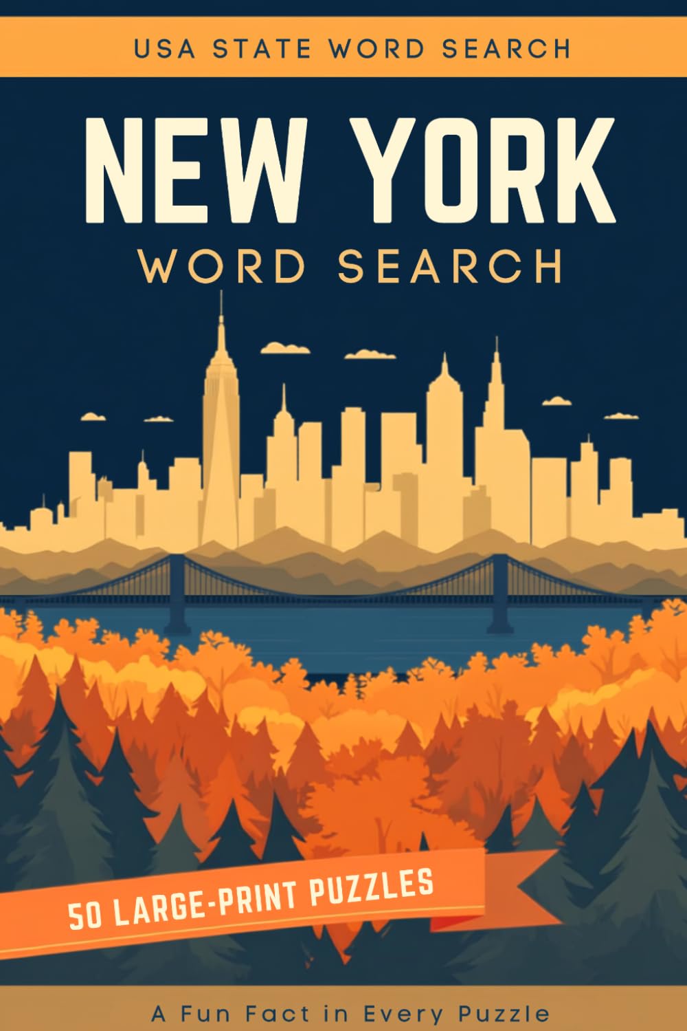 New York Word Search: 50 Large-Print Themed Word Search Puzzles, Each with a Fun Fact — for Adults and Seniors (USA State Word Search)