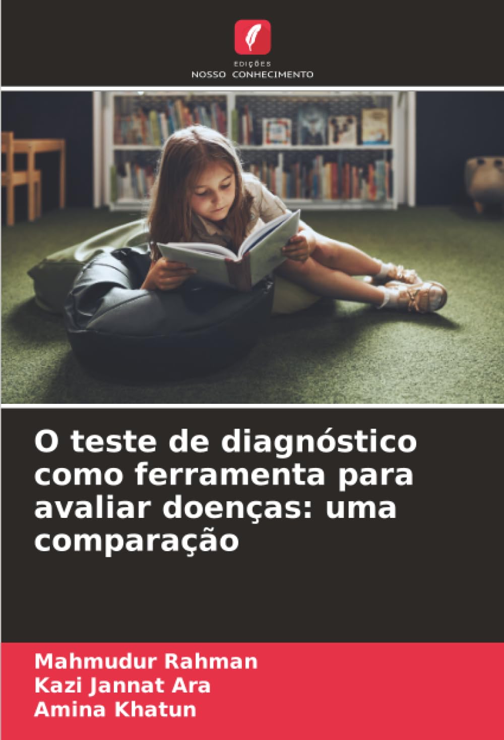 O teste de diagnóstico como ferramenta para avaliar doenças: uma comparação