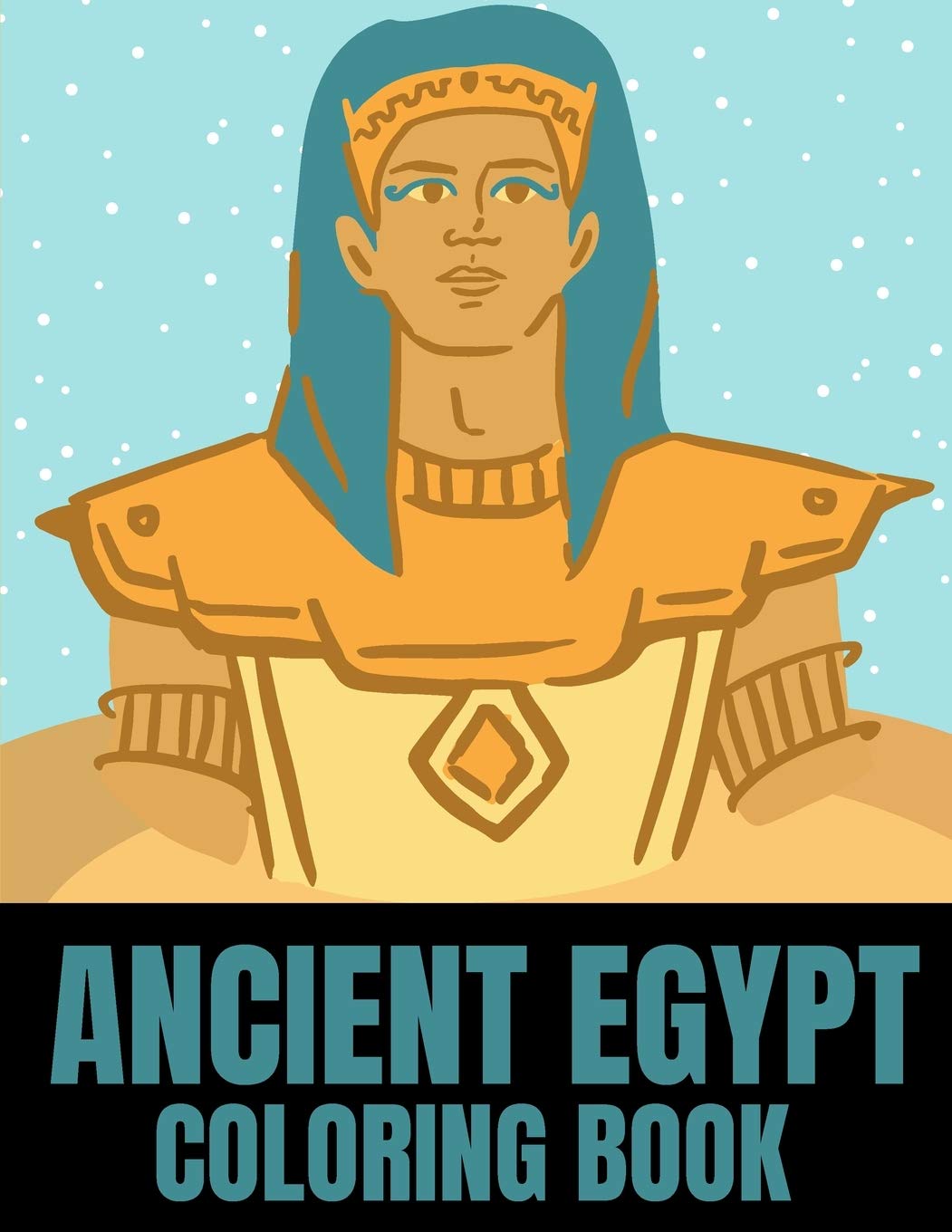 Buy Ancient Egypt Coloring Book Life In Ancient Egypt Pharaohs Gods buy-ancient-egypt-coloring-book-life-in-ancient-egypt-pharaohs-gods