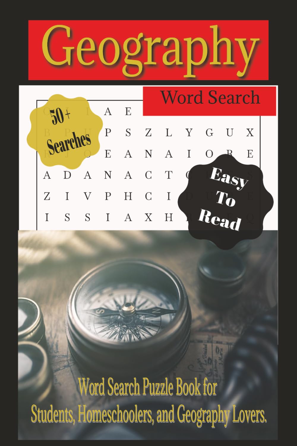 Ultimate Geography Word Search Puzzle Book: Word Searches with Easy to Read Print about Maps, Landforms, Climate, Countries and More | 6 x 9 Inches, ... | Gift for Vacations, Holidays, and Free Time