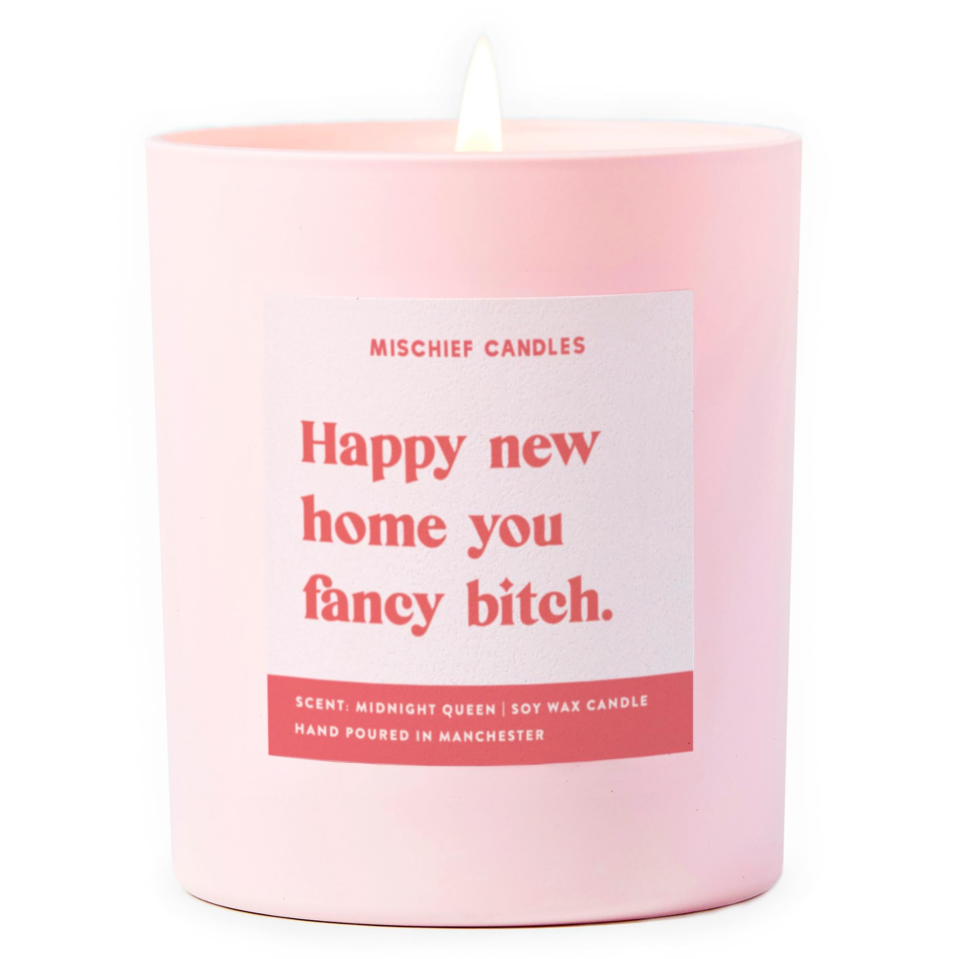 Mischief Candles Pink Funny Gift Housewarming New Home Gifts For House Scented Soy Wax Candle (Happy New Home Fancy B****)