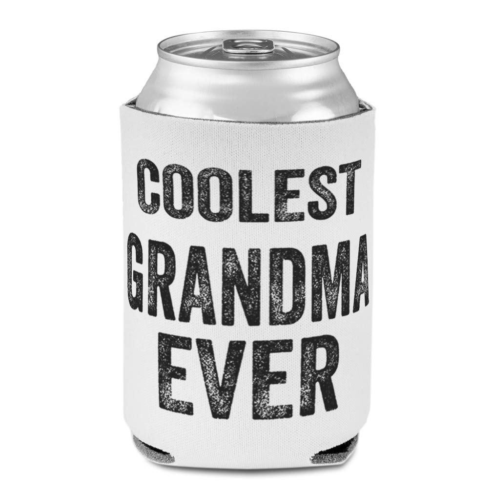 Sleeves for Cans Drink Cooler Coolest Grandma Ever A Family & Friends Grandmother Party Beer Cover