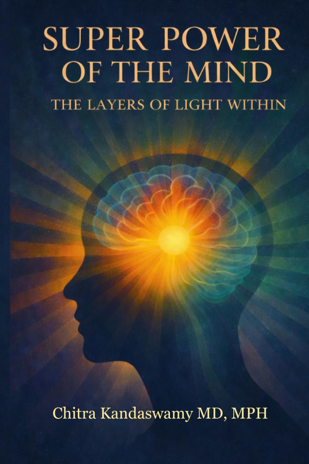 Super Power of the Mind: The Layers of Light within
