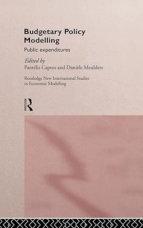 Budgetary Policy Modelling: Public Expenditures (Routledge New International Studies in Economic Modelling) book cover