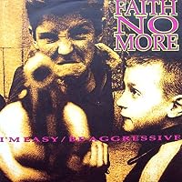I'm Easy / Be Aggressive