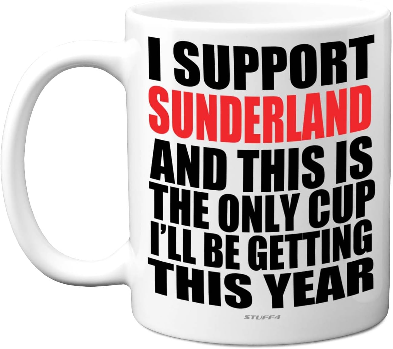 Sunderland mug: Funny Football Mug Gift for Fans - Footy Only Cup - Joke Xmas Birthday Mugs Present Gifts for Son Dad…