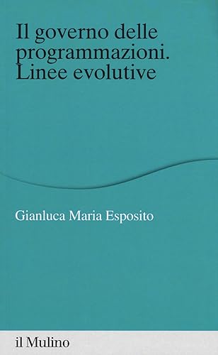 Il governo delle programmazioni. Linee evolutive