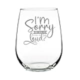 Make Your Mark Design I'm Sorry Did I Roll My Eyes Stemless Wine Glass, Funny Hand Engraved Etched Glass for Lovers, 17oz