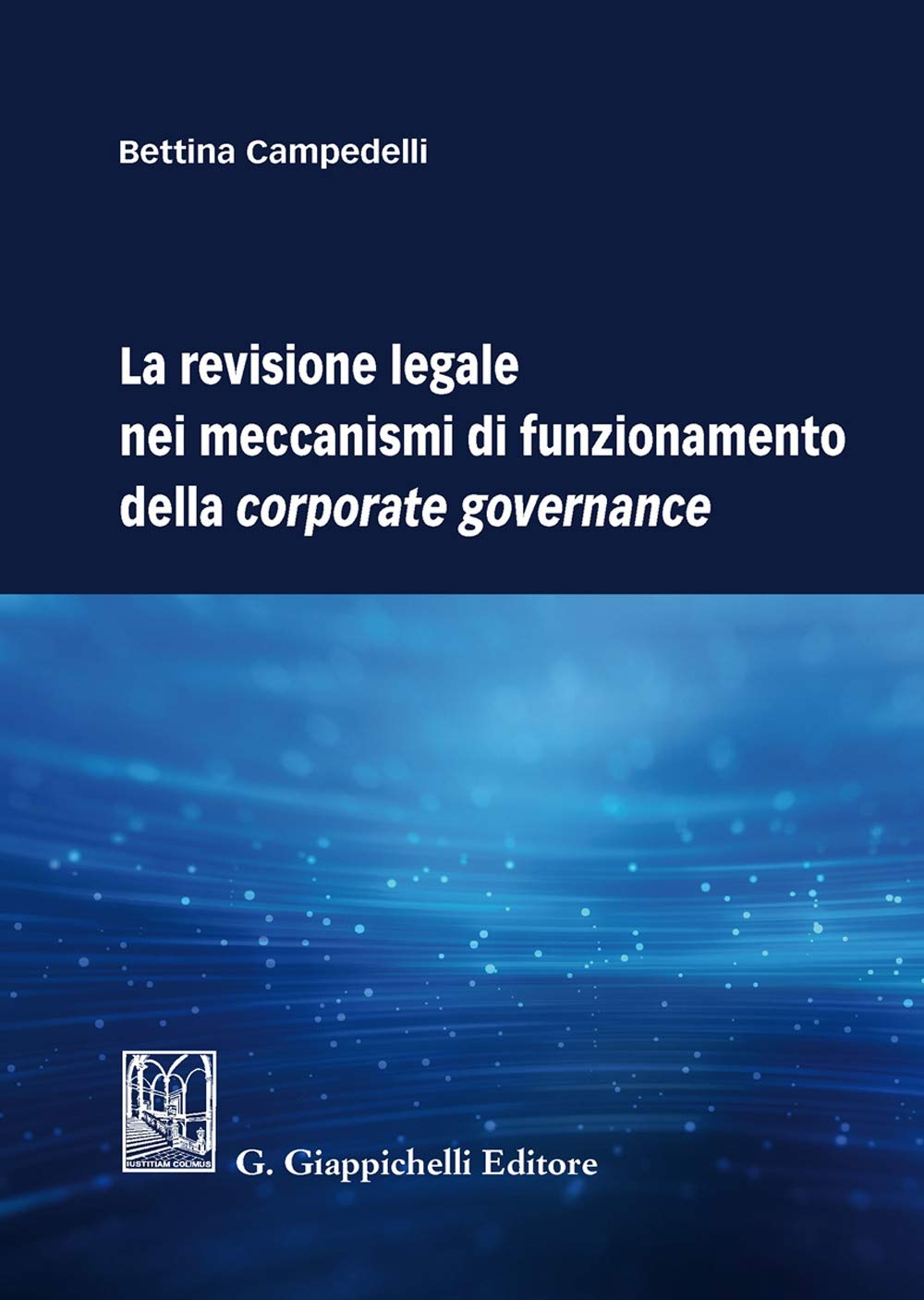 La Revisione Legale Nei Meccanismi Di Funzionamento Della Corporate Governance - 4