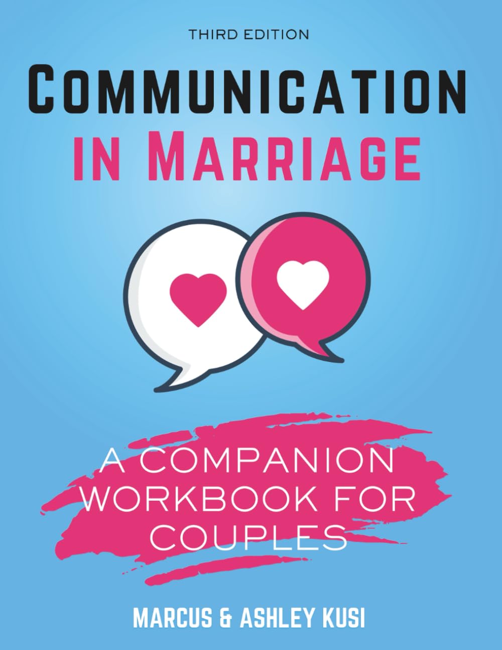 Communication in Marriage: A Companion Workbook for Couples (Better Marriage Series)