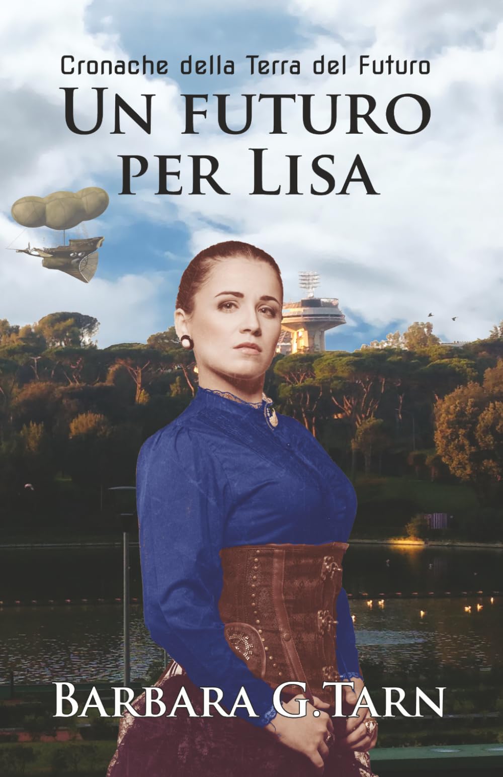 Un futuro per Lisa (Cronache della Terra del Futuro)