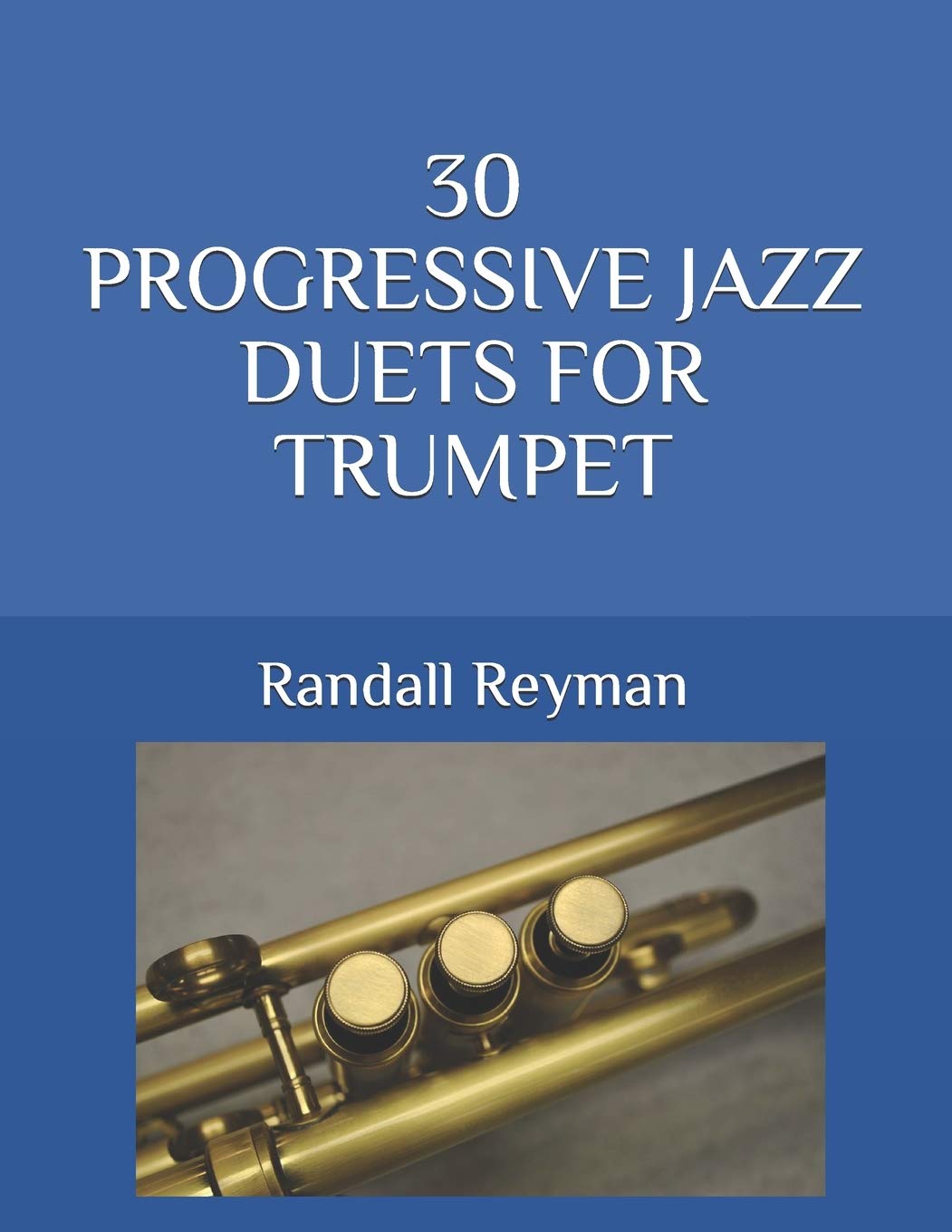 30 PROGRESSIVE JAZZ DUETS FOR TRUMPET