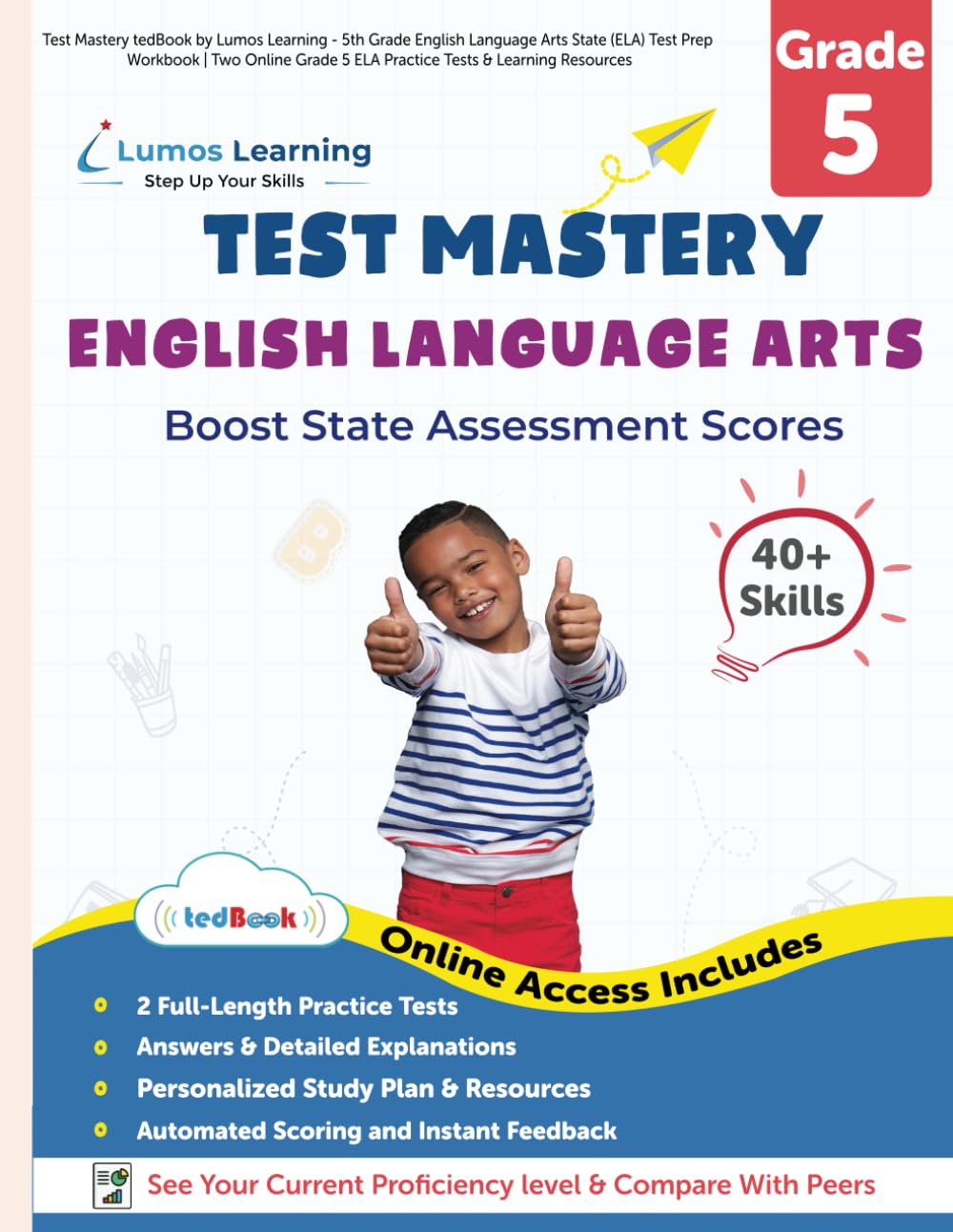 Test Mastery tedBook by Lumos Learning - 5th Grade English Language Arts State (ELA) Test Prep Workbook | Two Online Grade 5 ELA Practice Tests & ... Informational Text, and Language (Ages 10-11)