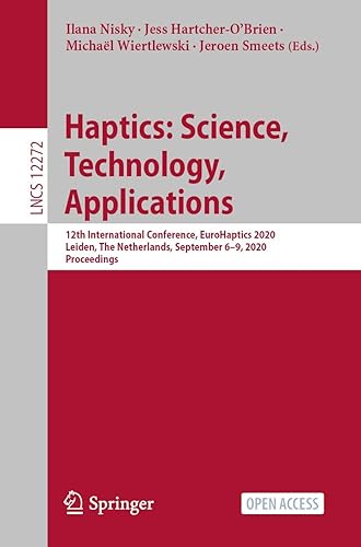 Haptics: Science, Technology, Applications: 12th International Conference, EuroHaptics 2020, Leiden, The Netherlands, September 6–9, 2020, ... Applications, incl. Internet/Web, and HCI)