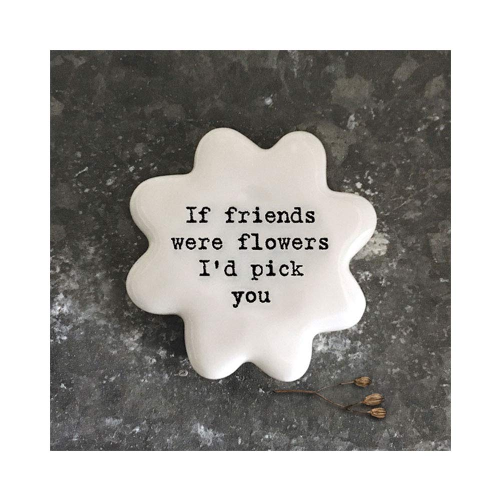 East Of India East Of India: Porcelain Flower Token - If Friends Were Flowers