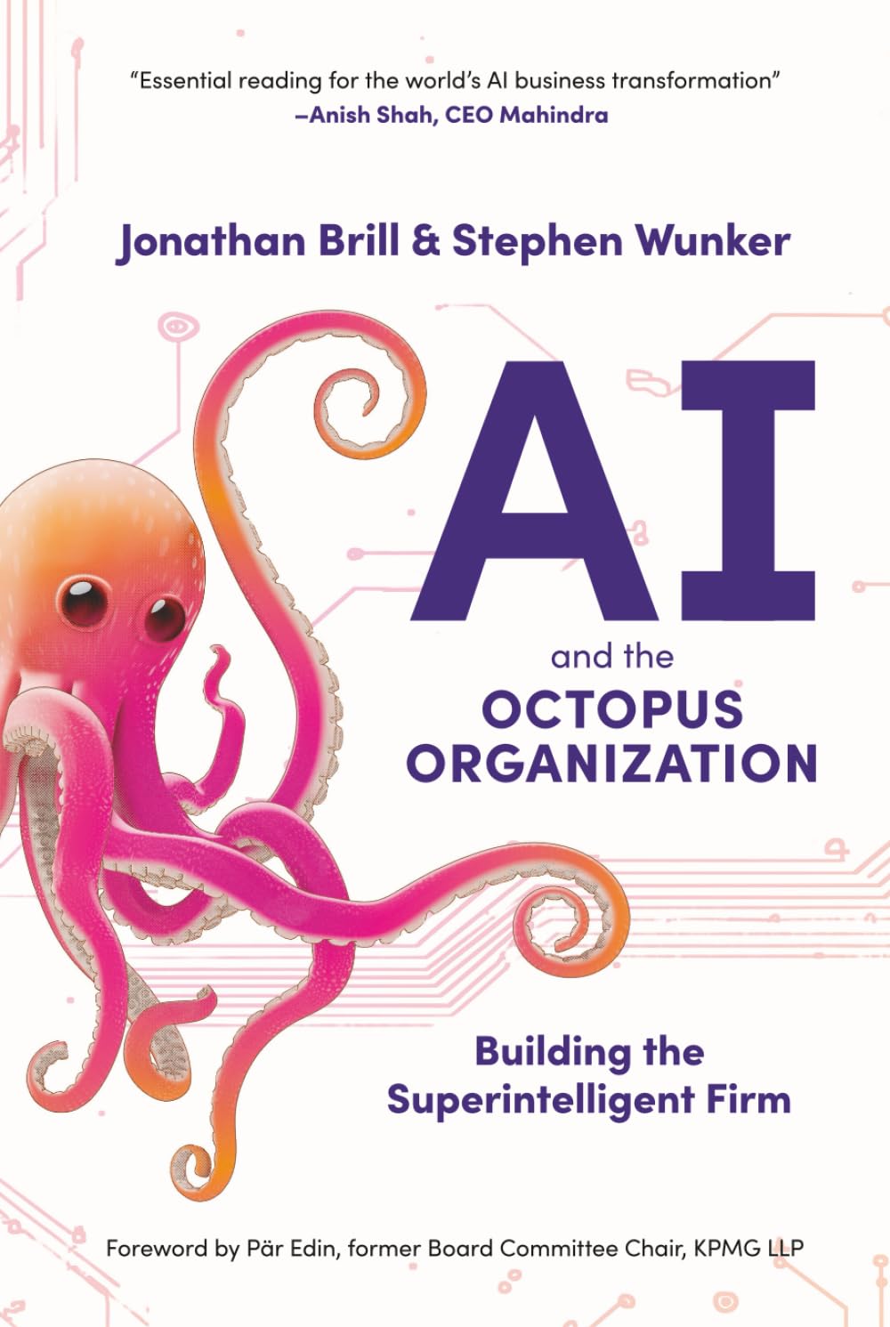 AI and the Octopus Organization: Building the Superintelligent Firm