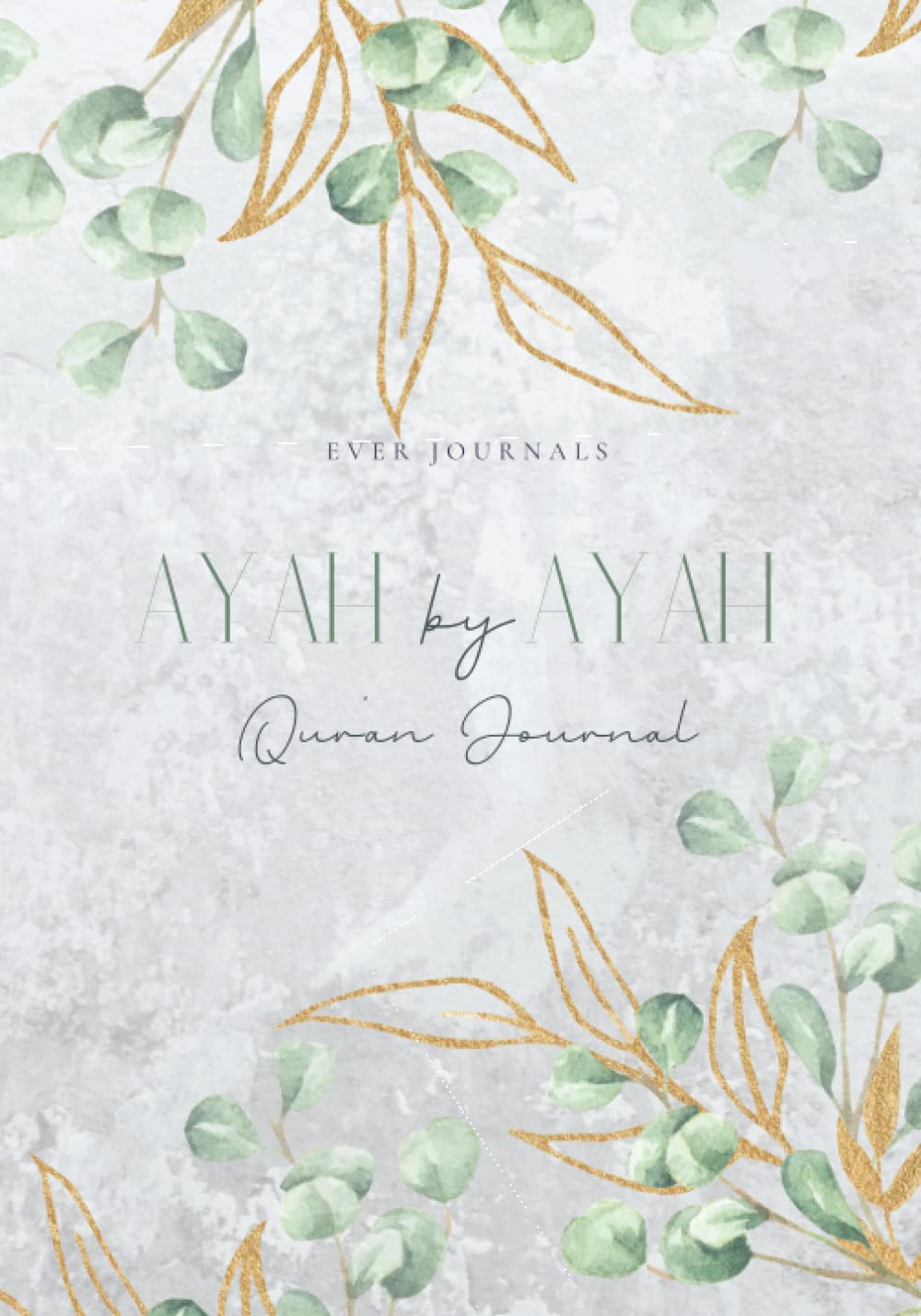 Ayah By Ayah Qur'an Journal: Islamic workbook for Muslim women. Come closer to Allah, verse by verse.