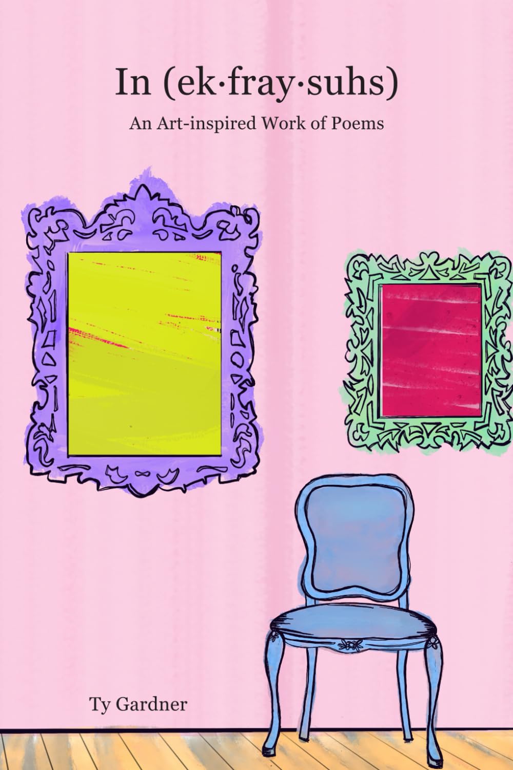 In Ekphrasis: An Art-inspired Work of Poems