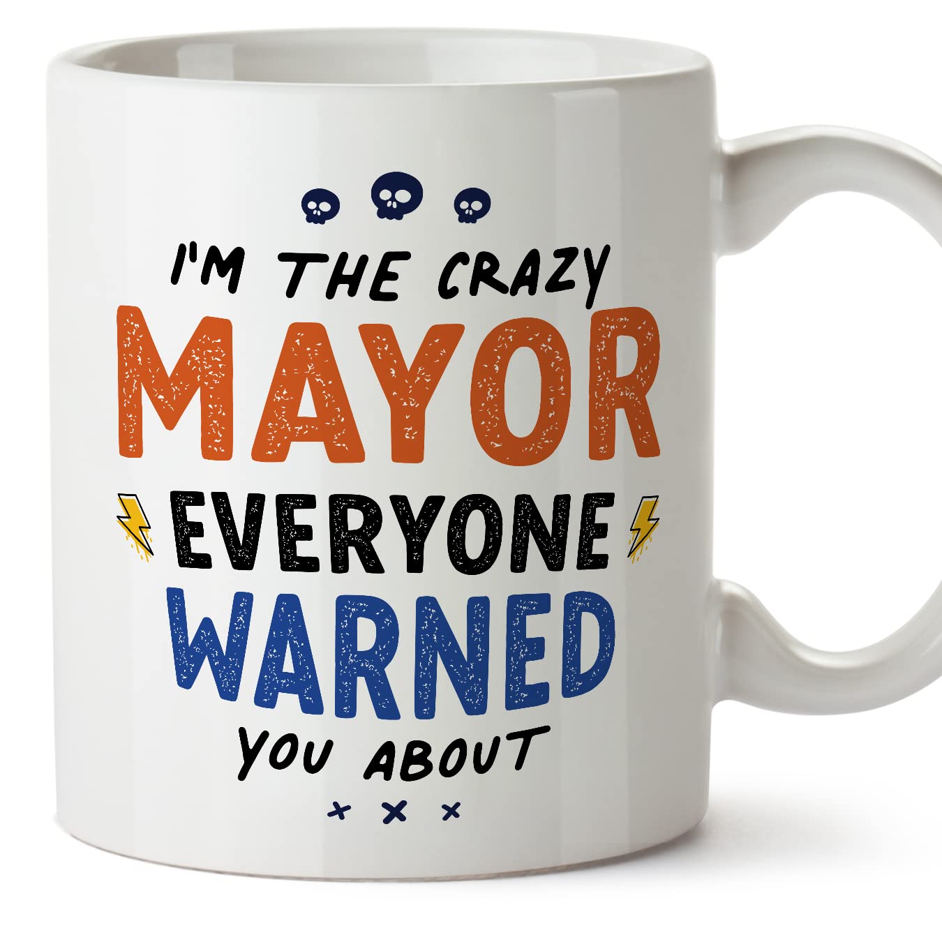 MUGFFINS Mayor Man Mug - in English - Everyone Warned You About - Funny Gift for Colleagues - Ceramic 11oz Mug โ image 1