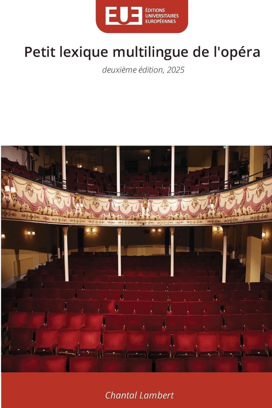 Petit lexique multilingue de l'opéra: deuxième édition, 2025